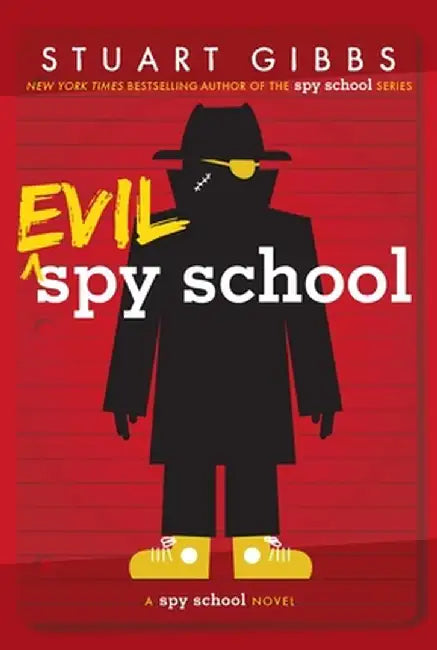 Evil Spy School: A Spy School Novel by Stuart Gibbs