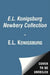 The E.L. Konigsburg Newbery Collection (Boxed Set): From the Mixed-Up Files of Mrs. Basil E. Frankweiler; Jennifer, Hecate, Macbeth, William McKinley, by E. L. Konigsburg