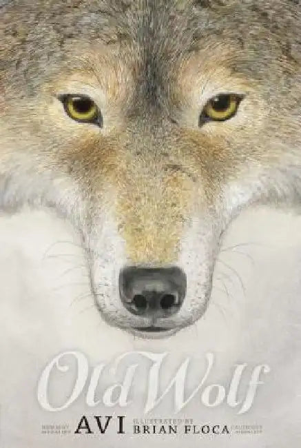 Old Wolf: A Fable by Avi