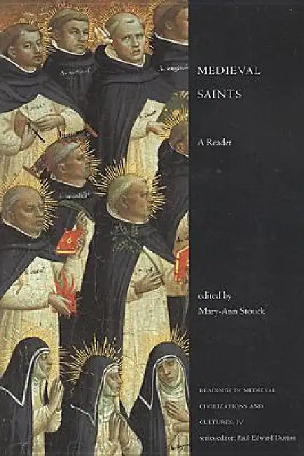 Medieval Saints: A Reader by Mary-Ann Stouck