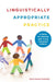 Linguistically Appropriate Practice: A Guide for Working with Young Immigrant Children by Roma Chumak-Horbatsch