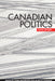 Canadian Politics, Sixth Edition by James Bickerton, Alain-G Gagnon