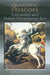 Quixotic Frescoes: Cervantes and Italian Renaissance Art by Frederick A. de Armas