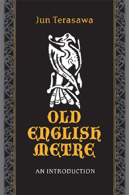 Old English Metre: An Introduction by Jun Terasawa