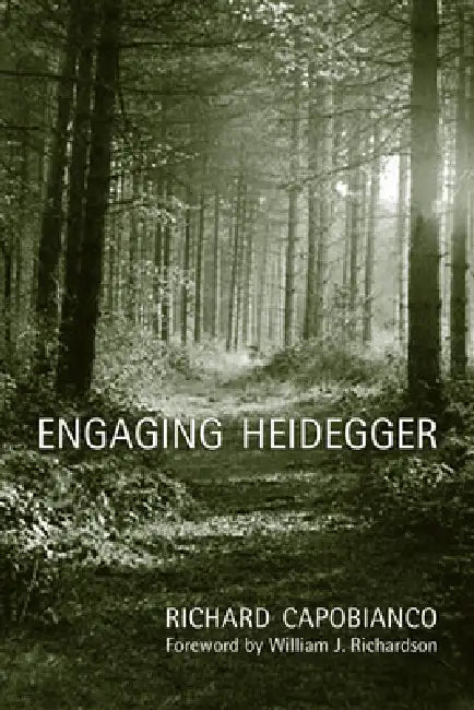 Engaging Heidegger by Richard Capobianco