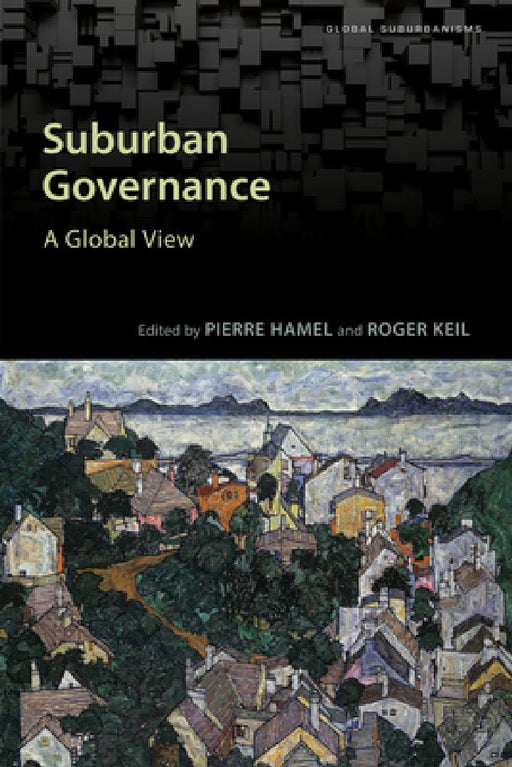 Suburban Governance: A Global View  by Pierre Hamel