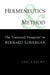 Hermeneutics and Method: A Study of the 'Universal Viewpoint' in Bernard Lonergan by Ivo Coelho