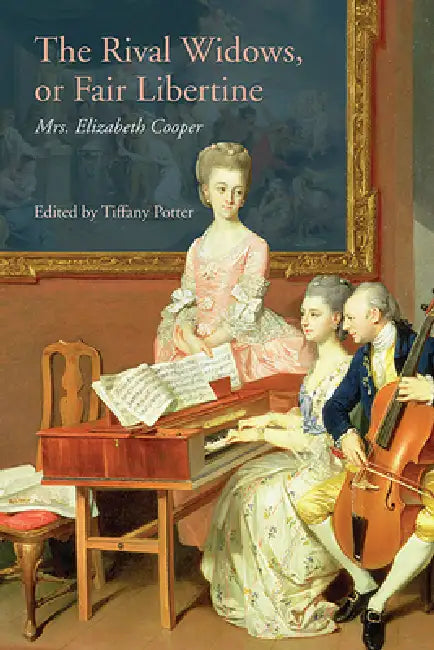 The Rival Widows, or Fair Libertine (1735) by Tiffany Potter