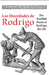 Las Mocedades De Rodrigo: The Youthful Deeds of Rodrigo, the Cid by Matthew Bailey