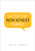 After the New Atheist Debate by Phil Ryan