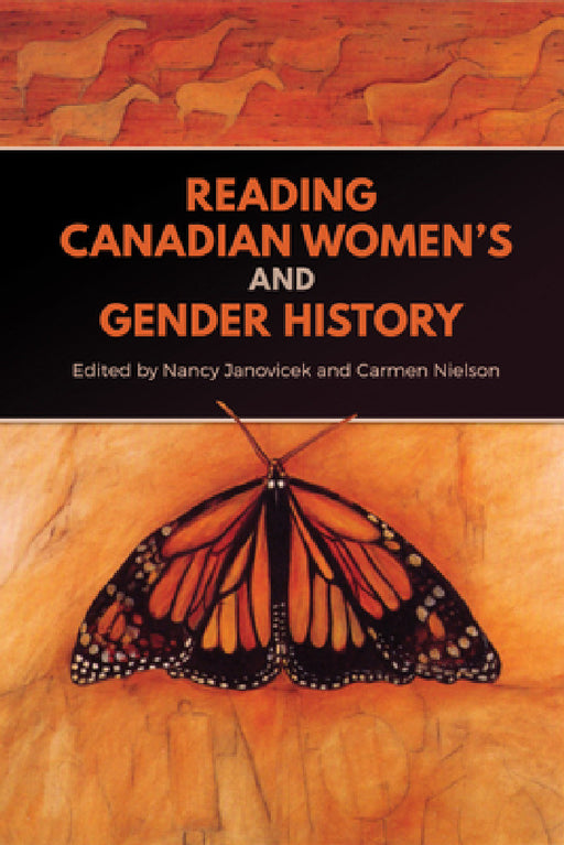 Reading Canadian Women's and Gender History by Nancy Janovicek, Carmen Nielson