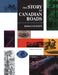 The Story of Canadian Roads by Edwin Guillet