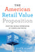 The American Retail Value Proposition: Crafting Unique Experiences at Compelling Prices by Kyle Murray
