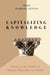 Capitalizing Knowledge: Essays on the History of Business Education in Canada by Barbara Austin