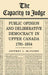 The Capacity to Judge: Public Opinion and Deliberative Democracy in Upper Canada,1791-1854 by Jeffrey McNairn
