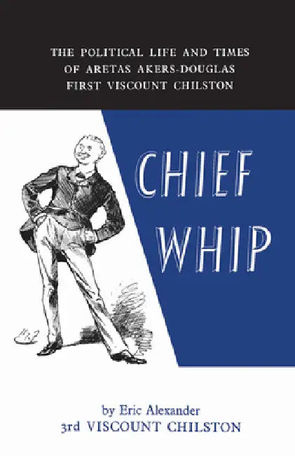 Chief Whip by Eric Alexander