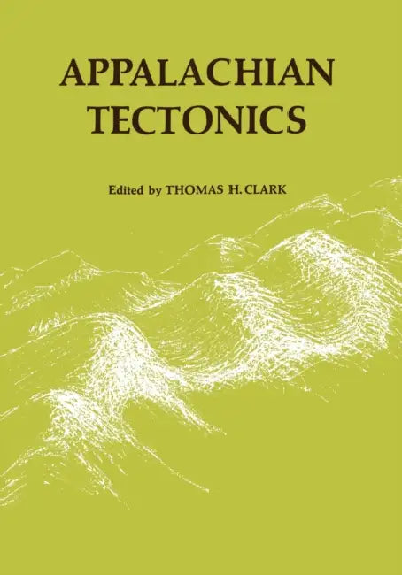 Appalachian Tectonics by Thomas Clark
