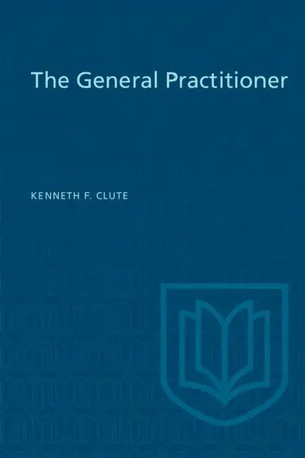The General Practitioner by Kenneth Clute