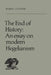 The End of History: An Essay on Modern Hegelianism by Barry Cooper