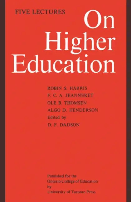 On Higher Education: Five Lectures by D. F. Dadson