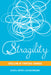 Stragility: Excelling at Strategic Changes by Ellen R. Auster, Lisa Hillenbrand