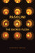 Pasolini: The Sacred Flesh by Stefania Benini