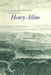 Henry Alline: 1748-1784 by J. M. Bumsted