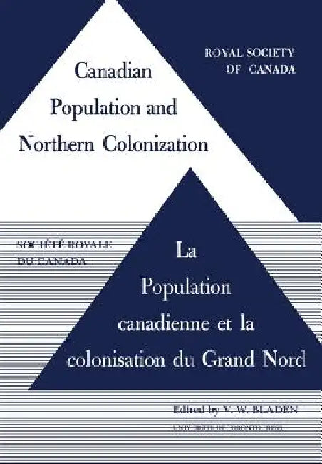 Canadian Population and Northern Colonization by Vincent Bladen