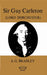 Sir Guy Carleton: (Lord Dorchester) by A. G. Bradley