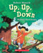 Up, Up, Down by Robert Munsch