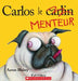 Carlos Le Menteur by Aaron Blabey, Aaron Blabey