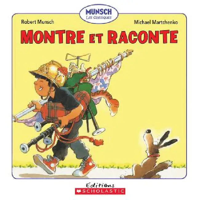 Montre Et Raconte by Robert Munsch, Michael Martchenko