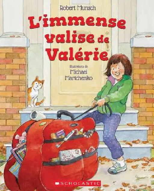 L' Immense Valise de Valérie by Robert Munsch, Michael Martchenko