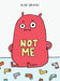 Not Me by Elise Gravel