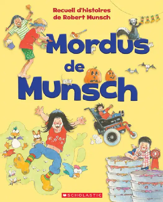 Mordus de Munsch by Robert Munsch, Michael Martchenko