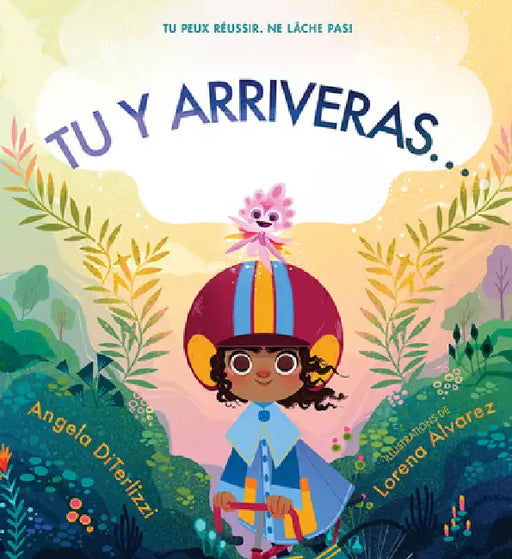Tu Y Arriveras... by Angela Diterlizzi, Lorena Alvarez