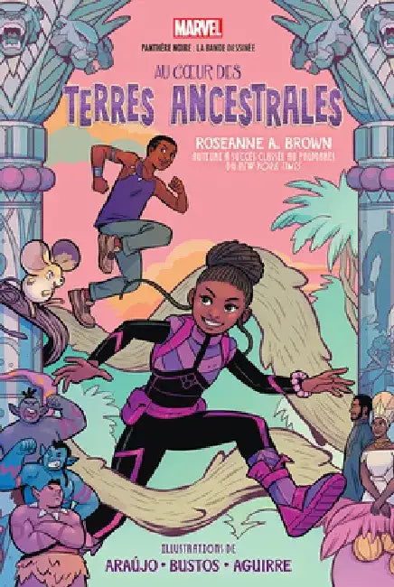 Marvel: Panthère Noire: La Bande Dessinée: Shuri Et t'Challa: Au Coeur Des Terres Ancestrales by Roseanne A. Brown