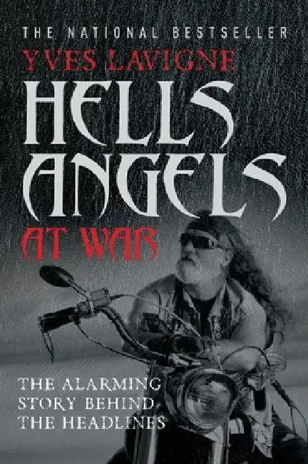 Hell's Angels At War by Yves LaVigne