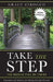 Take The Step, The Bridge Will Be There by Grace Cirocco