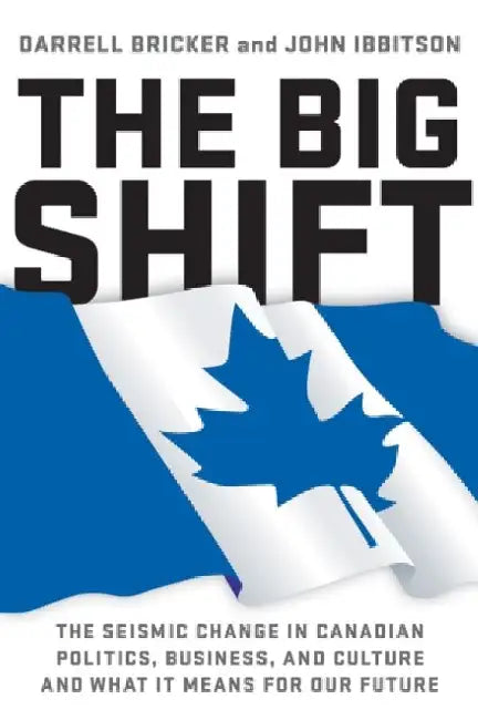 The Big Shift by Darrell Bricker