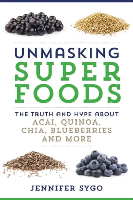 Unmasking Superfoods
