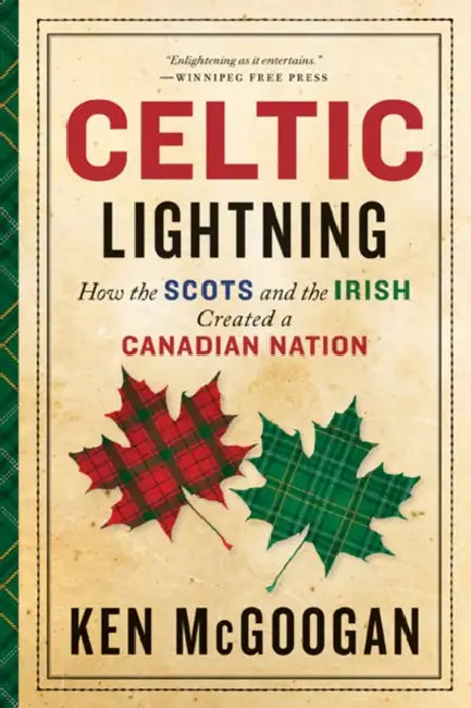 Celtic Lightning by Ken Mcgoogan