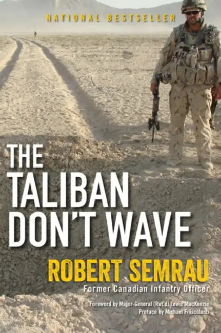 The Taliban Dont Wave by Robert Semrau