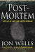 Post-Mortem by Jon Wells