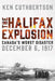 The Halifax Explosion: Canada's Worst Disaster by Ken Cuthbertson