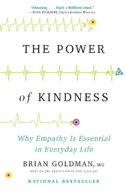 The Power of Kindness by Brian Goldman