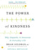The Power of Kindness by Brian Goldman