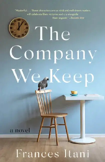 The Company We Keep by Frances Itani