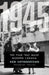 1945: The Year That Made Modern Canada by Ken Cuthbertson