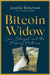Bitcoin Widow: Love, Betrayal and the Missing Millions by Jennifer Robertson